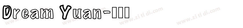Dream Yuan字体转换